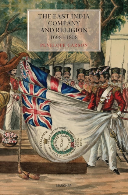East India Company and Religion 1698-1858