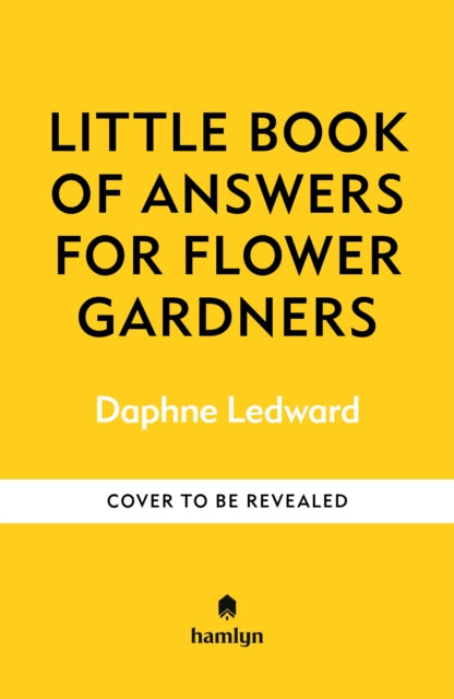 Little Book of Answers for Flower Gardeners