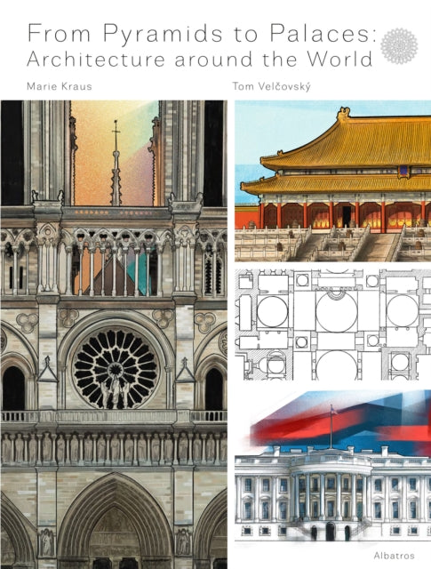 From Pyramids to Palaces: Architecture around the World