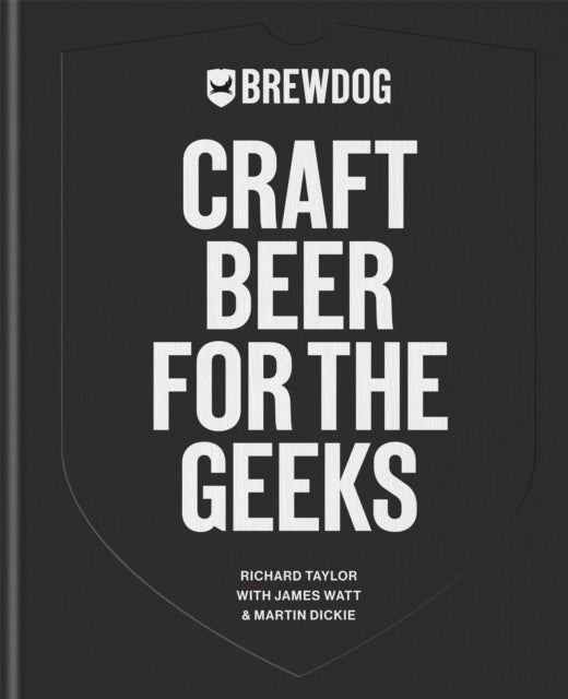BREWDOG: CRAFT BEER FOR THE GEEKS