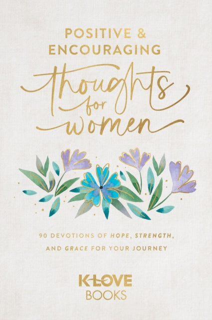 Positive and Encouraging Thoughts for Women