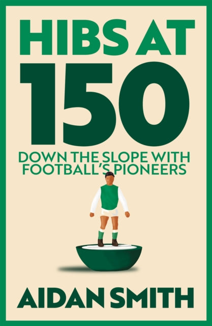 Hibs at 150