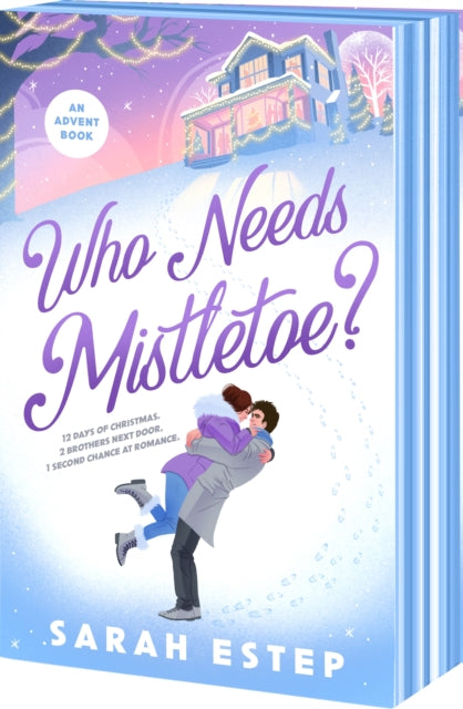 Who Needs Mistletoe?