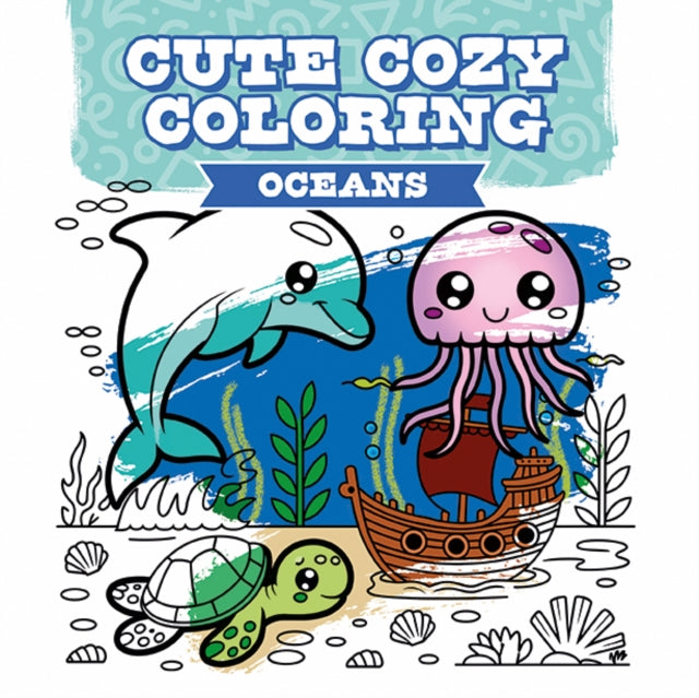 Cute Cozy Coloring: Oceans