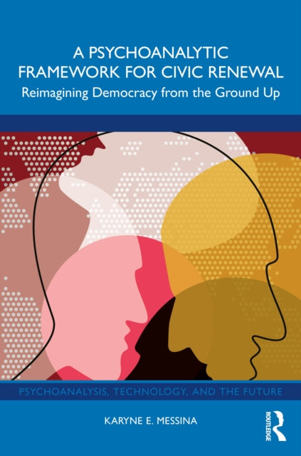 Psychoanalytic Framework for Civic Renewal
