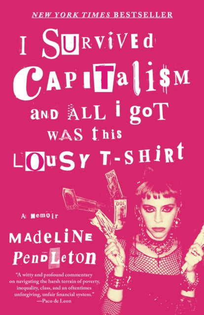 I Survived Capitalism and All I Got Was This Lousy T-Shirt