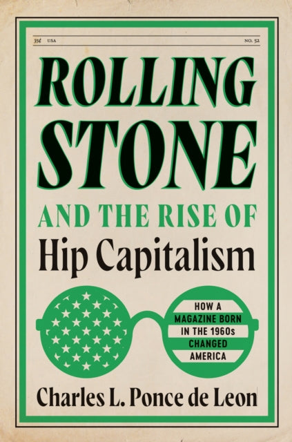 Rolling Stone and the Rise of Hip Capitalism