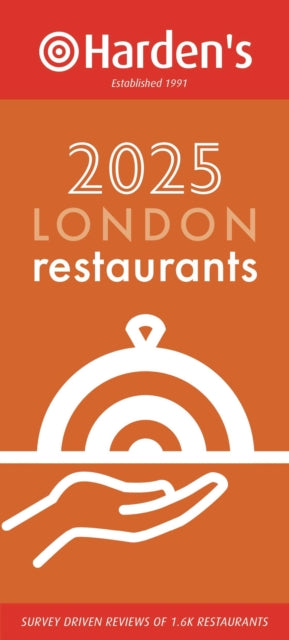 Harden’s London Restaurants 2025 33rd EDITION