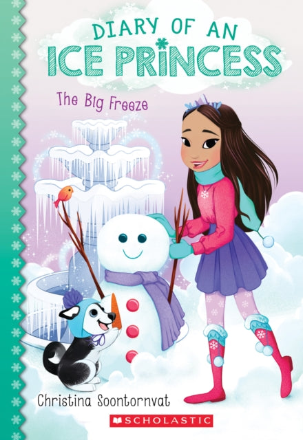 Big Freeze (Diary of an Ice Princess #4)