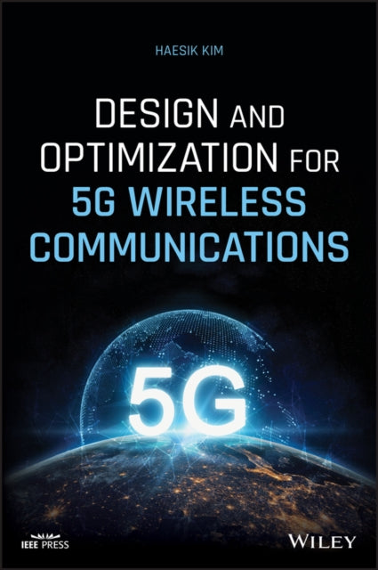 DESIGN AND OPTIMIZATION FOR 5G WIRELESS COMM