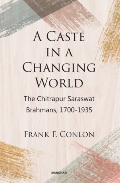 Caste in a Changing World