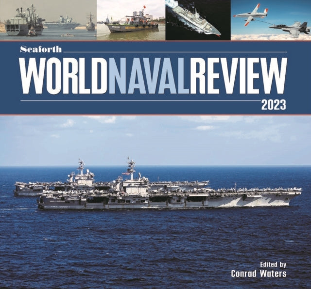 Seaforth World Naval Review - 2023
