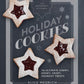 The Artisanal Kitchen: Holiday Cookies: The Ultimate Chewy, Gooey, Crispy, Crunchy Treats