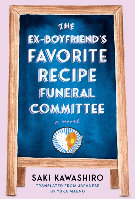 Ex-Boyfriend's Favorite Recipe Funeral Committee