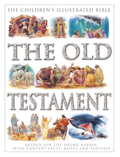 Children's Illustrated Bible: The Old Testament