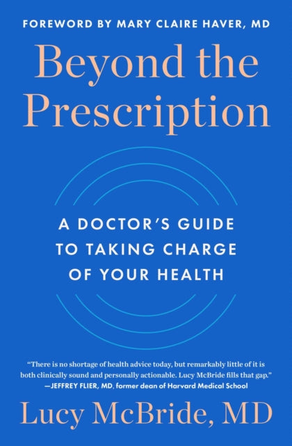 Beyond the Prescription