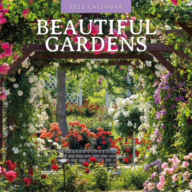 Beautiful Gardens 2025 Square Wall Calendar