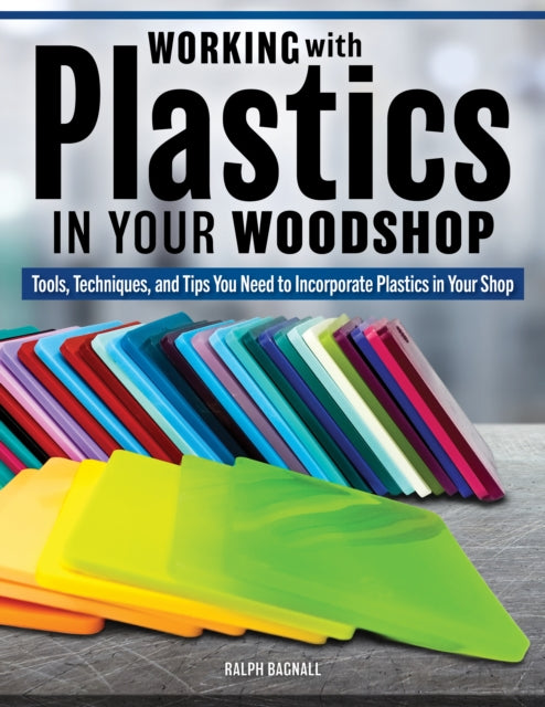 Woodworking with Plastics
