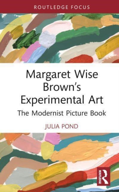 Margaret Wise Brown’s Experimental Art