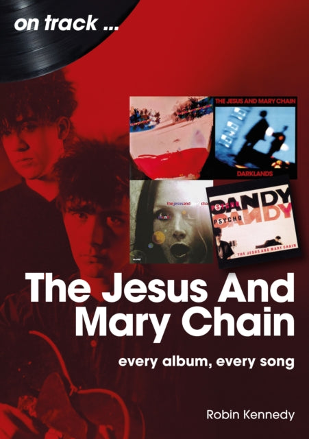 Jesus And Mary Chain On Track