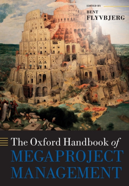 OXFORD HANDBOOK OF MEGAPROJECT MANAGEMENT