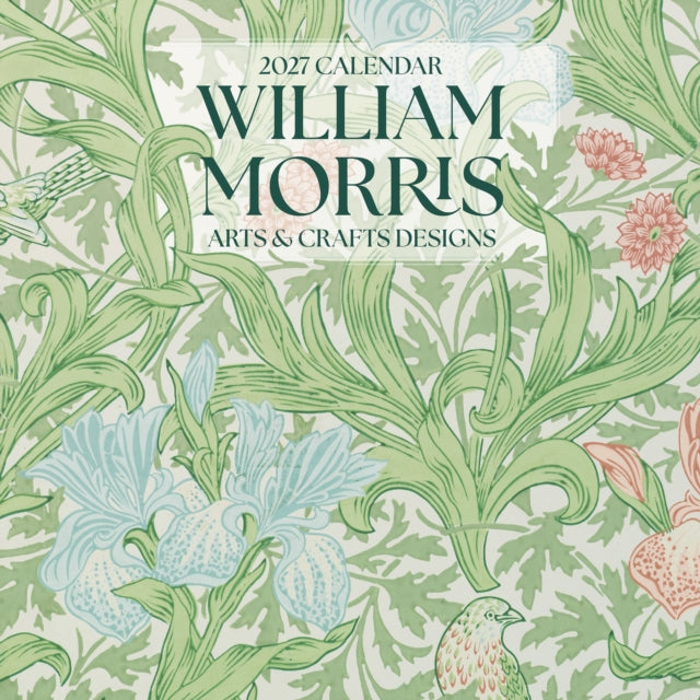 William Morris: Arts & Crafts Designs 2027 Wall Calendar