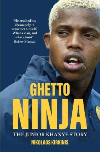 Ghetto Ninja - The Junior Khanye Story
