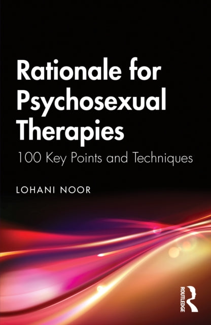 Rationale for Psychosexual Therapies