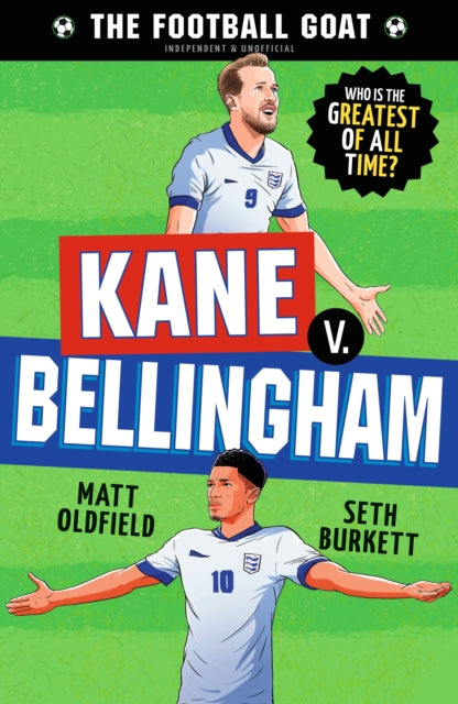 Football GOAT: Kane v. Bellingham