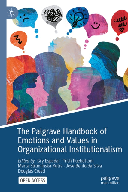 Palgrave Handbook of Emotions and Values in Organizational Institutionalism
