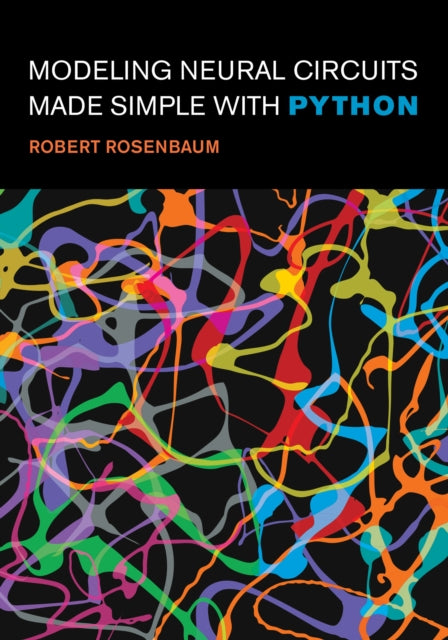 Modeling Neural Circuits Made Simple with Python – EMKA