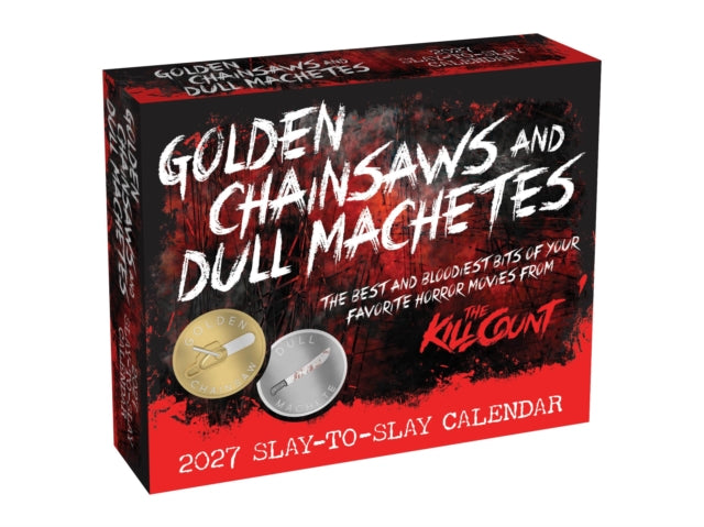 Golden Chainsaws and Dull Machetes 2027 Slay-to-Slay Calendar