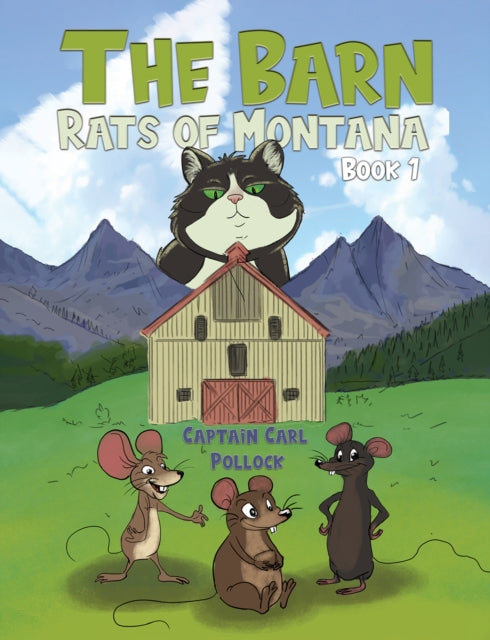 Barn Rats of Montana – Book 1