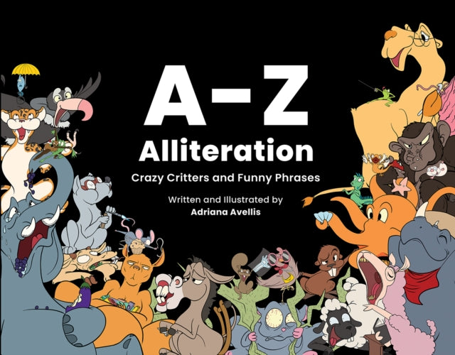 A-Z Alliteration: Crazy Critters and Funny Phrases