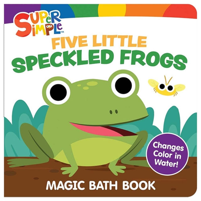 Super Simple™ Five Little Speckled Frogs Magic Bath Book