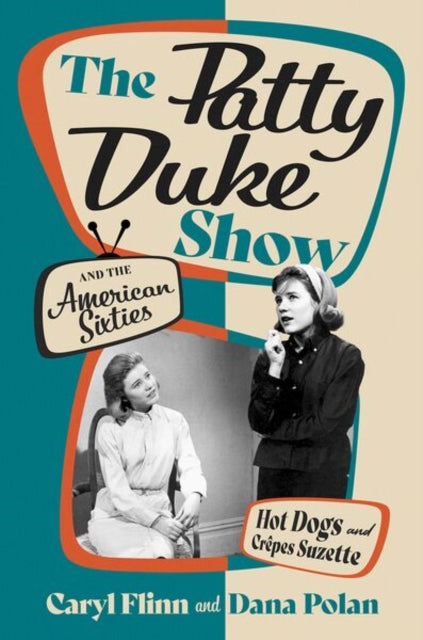 Patty Duke Show and the American Sixties