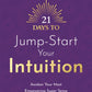 21 Days to Jump-Start Your Intuition