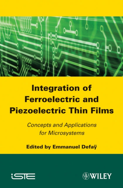 Integration of Ferroelectric and Piezoelectric Thin Films