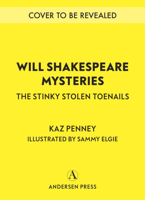 Will Shakespeare Mysteries : The Stinky Stolen Toenails
