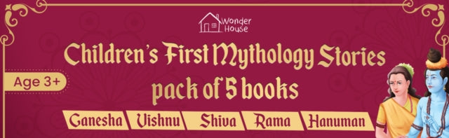 Children's First Mythology Stories (Ram, Shiva, Hanuman, Ganesha, Vishnu)