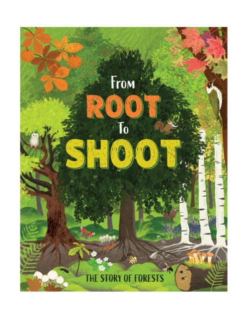 From Root to Shoot: The Story of Forests
