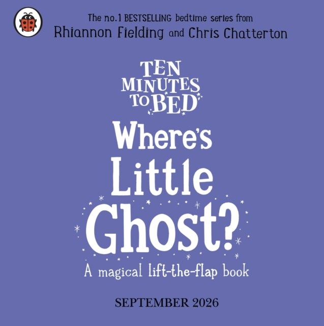 Ten Minutes to Bed: Where's Little Ghost?