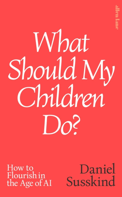 What Should my Children Do?
