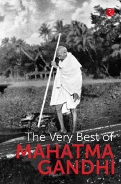 Very Best OF Mahatma Gandhi