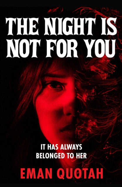 Night is Not For You