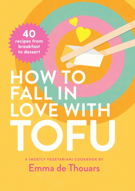 How to Fall in Love with Tofu