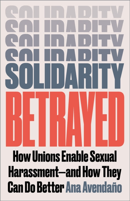 Solidarity Betrayed