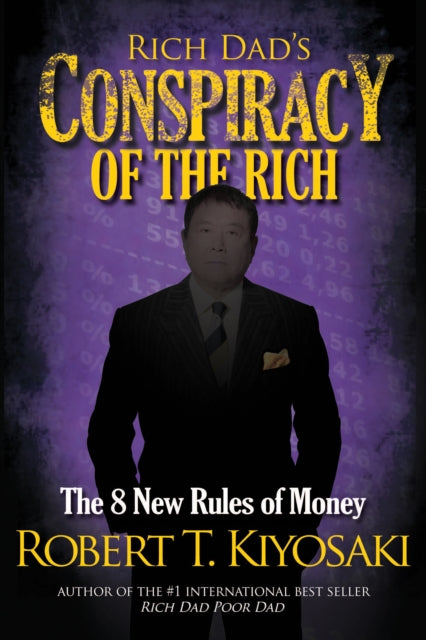 Rich Dad's Conspiracy of the Rich