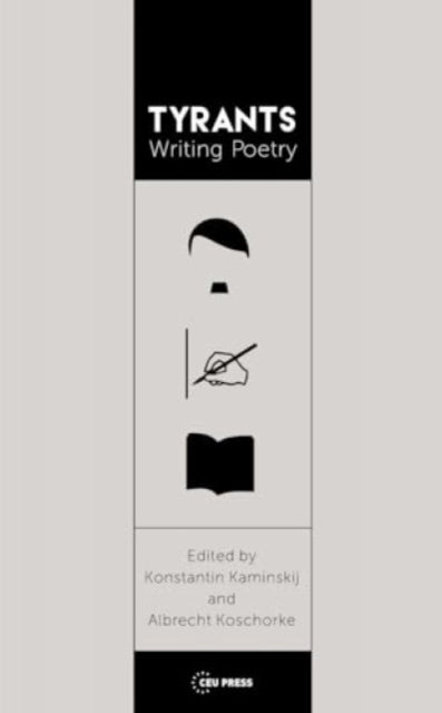 Tyrants Writing Poetry - The Art of Language and Violence