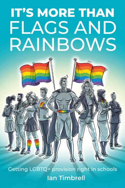 It's More Than Flags and Rainbows